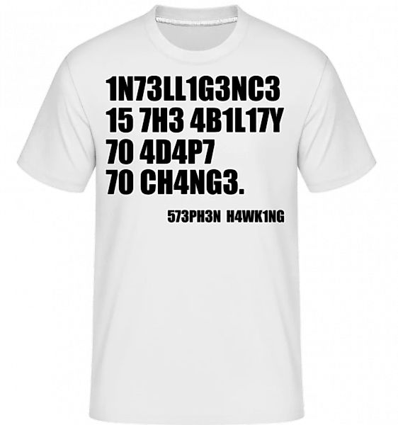 Intelligence Adapt To Changes · Shirtinator Männer T-Shirt günstig online kaufen