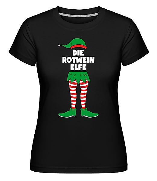 Die Rotwein Elfe · Shirtinator Frauen T-Shirt günstig online kaufen