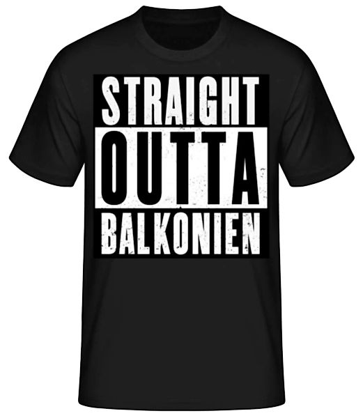Straight Outta Balkonien · Männer Basic T-Shirt günstig online kaufen