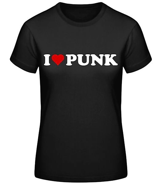 I Love Punk · Frauen Basic T-Shirt günstig online kaufen