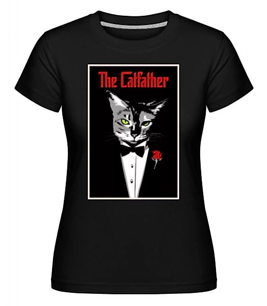 The Catfather · Shirtinator Frauen T-Shirt günstig online kaufen