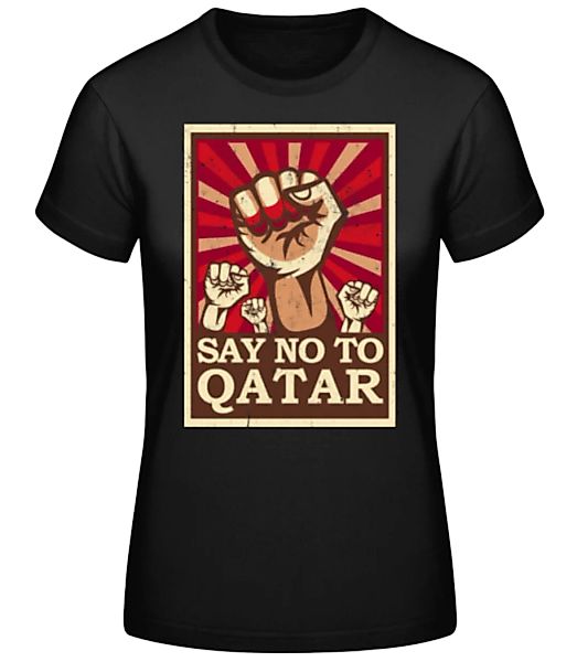 Say No To Qatar · Frauen Basic T-Shirt günstig online kaufen