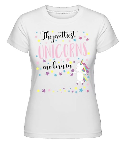 The Prettiest Unicorns · Shirtinator Frauen T-Shirt günstig online kaufen