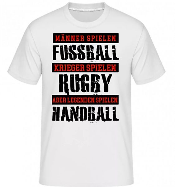Legenden Spielen Handball · Shirtinator Männer T-Shirt günstig online kaufen