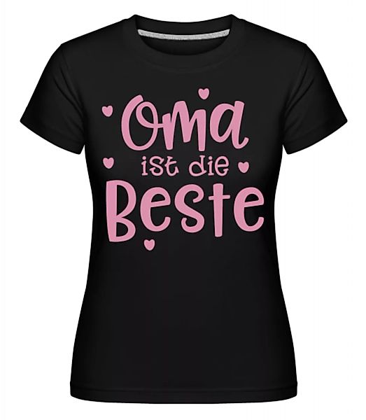 Oma Ist Die Beste · Shirtinator Frauen T-Shirt günstig online kaufen