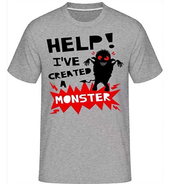 Help I have Created A Monster · Shirtinator Männer T-Shirt günstig online kaufen