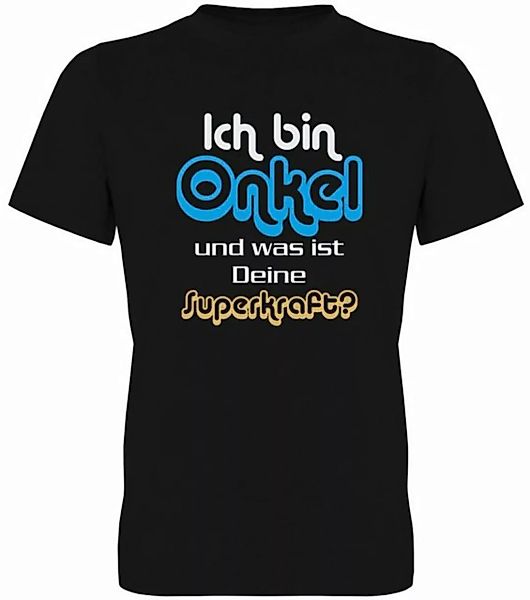 G-graphics T-Shirt Ich bin Onkel und was ist Deine Superkraft? Herren T-Shi günstig online kaufen