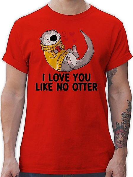 Shirtracer T-Shirt I love you like no OTTER Geschenk I Geschenkidee Valenti günstig online kaufen