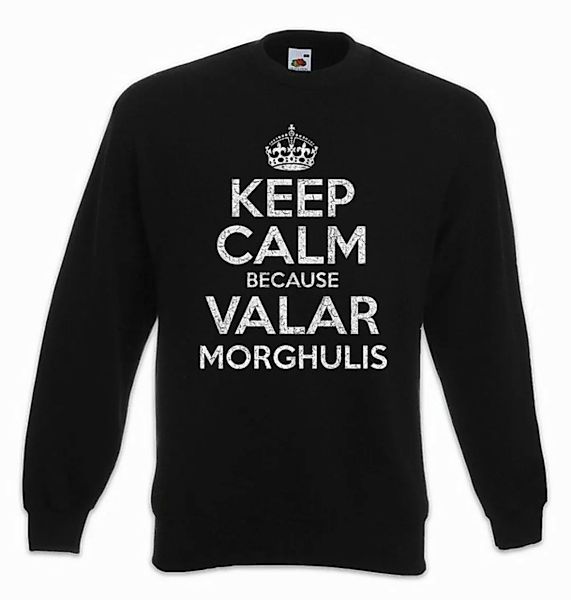 Urban Backwoods Sweatshirt Keep Calm Because Valar Morghulis Sweatshirt Vie günstig online kaufen