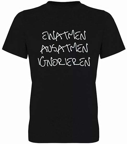 G-graphics T-Shirt Einatmen – Ausatmen – Ignorieren Herren T-Shirt, mit tre günstig online kaufen