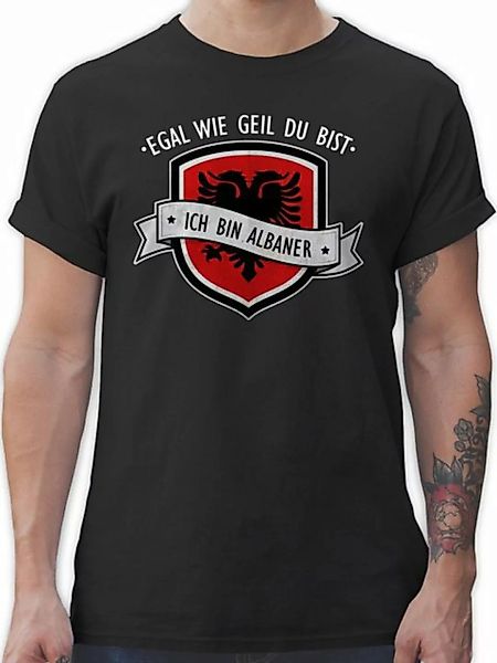 Shirtracer T-Shirt Egal wie geil du bist - ich bin Albaner Länder Wappen günstig online kaufen