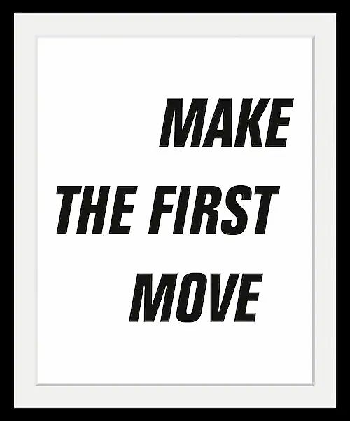 queence Bild »First Move« Motivationsbilder   Schriftzug   Schwarz-Weiß HD günstig online kaufen