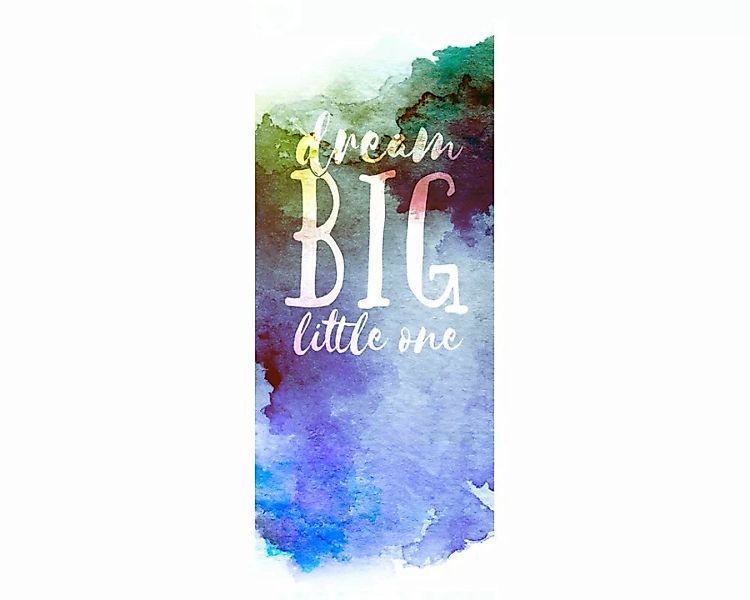Dekopanel "Dream big blue" 1,00x2,50 m / Glattvlies Brillant günstig online kaufen