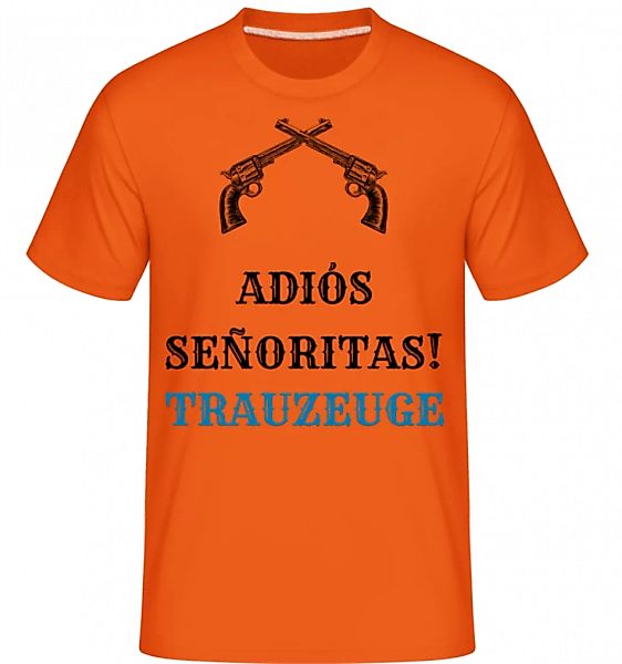 Adiós Señoritas Trauzeuge · Shirtinator Männer T-Shirt günstig online kaufen
