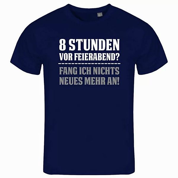 deinshirt Print-Shirt Herren T-Shirt 8 Stunden vor Feierabend Funshirt mit günstig online kaufen