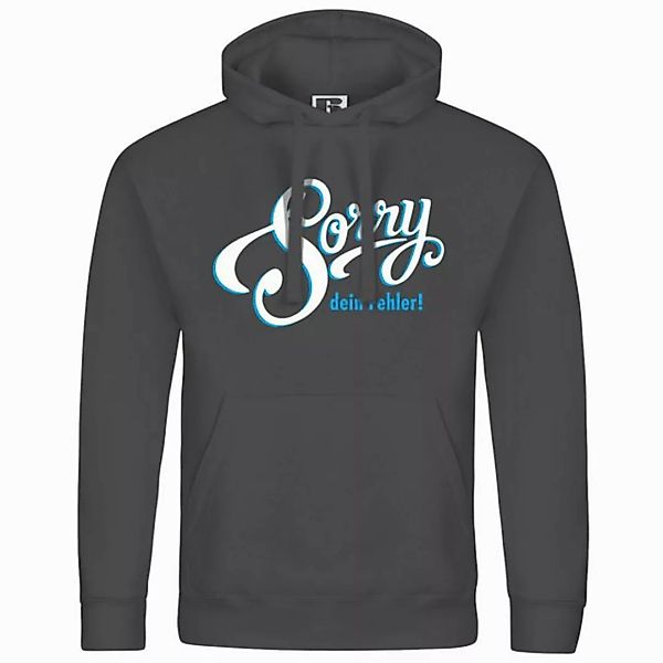 deinshirt Kapuzenpullover Herren Kapuzenpullover Sorry dein Fehler Mit Prin günstig online kaufen