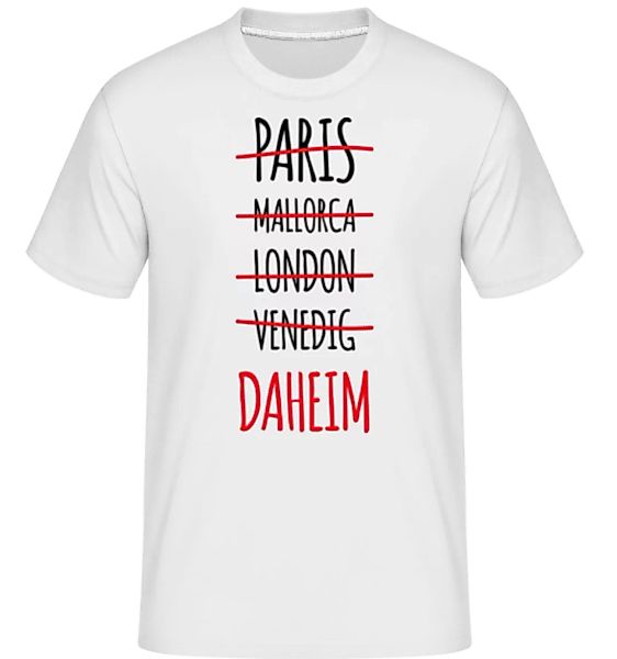 Urlaub Daheim · Shirtinator Männer T-Shirt günstig online kaufen