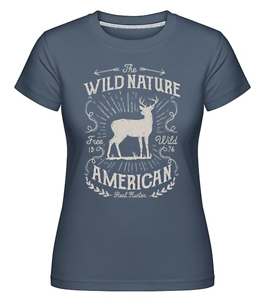 Wild Nature · Shirtinator Frauen T-Shirt günstig online kaufen