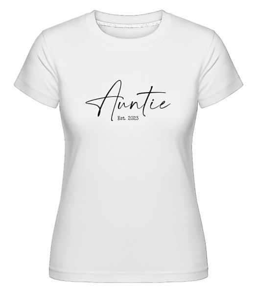 Auntie Est 2023 · Shirtinator Frauen T-Shirt günstig online kaufen