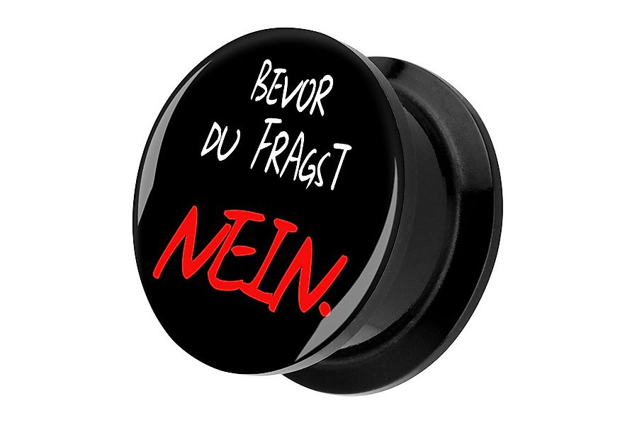 Taffstyle Plug Picture Tunnel Gewinde Plug Motiv Bevor du fragst NEIN Schwa günstig online kaufen