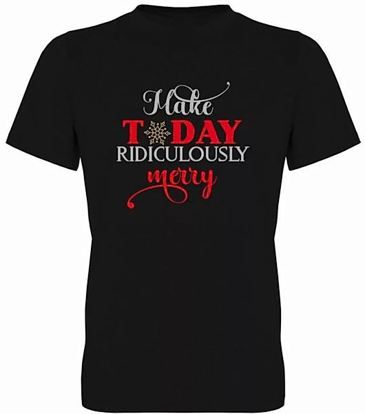 G-graphics T-Shirt Make today ridiculously merry Herren T-Shirt, mit trendi günstig online kaufen