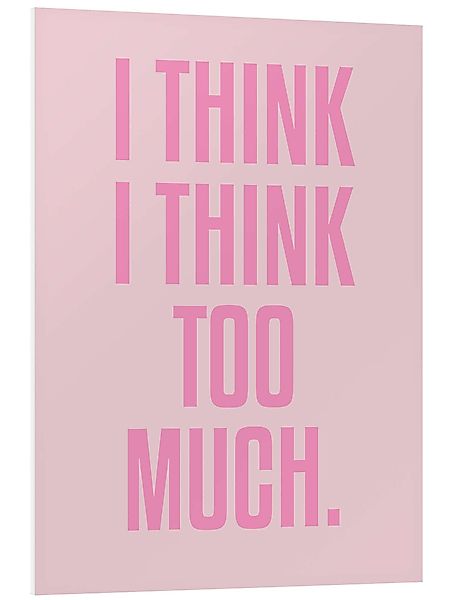 Posterlounge Wandbild I Think I Think günstig online kaufen