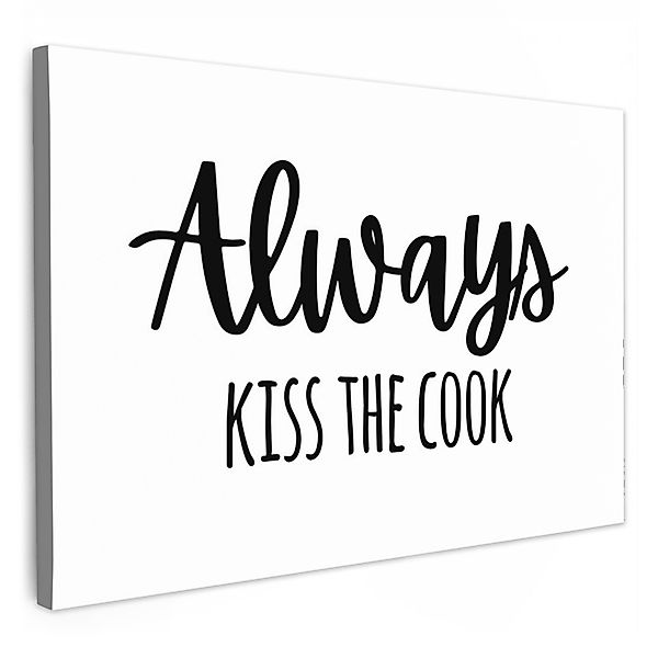 OneMillionCanvasses® Leinwandbild Zitat - 'Always kiss günstig online kaufen
