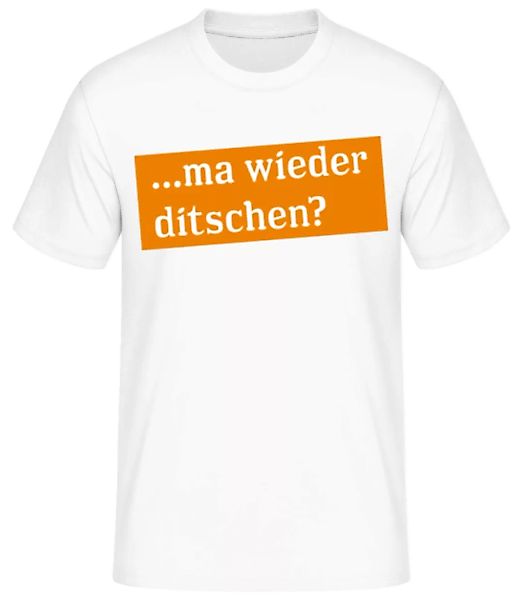 Ma Wieder Ditschen · Männer Basic T-Shirt günstig online kaufen