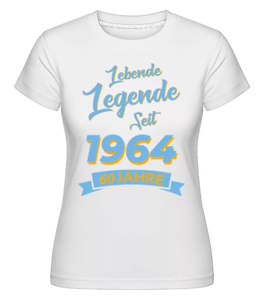 60 Lebende Legende 1964 · Shirtinator Frauen T-Shirt günstig online kaufen