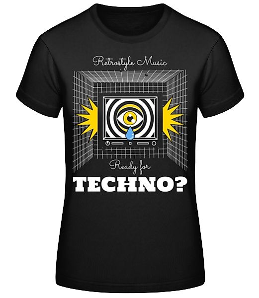 Ready For Techno · Frauen Basic T-Shirt günstig online kaufen