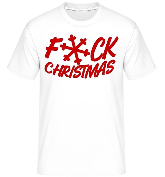 Fuck Christmas · Shirtinator Männer T-Shirt günstig online kaufen