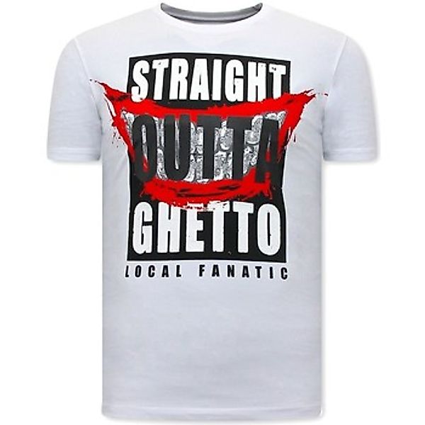 Local Fanatic  T-Shirt Straight Outta Ghetto günstig online kaufen
