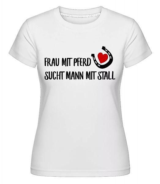Frau Mit Pferd Sucht · Shirtinator Frauen T-Shirt günstig online kaufen