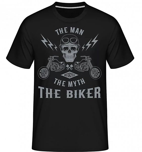 The Man The Myth The Biker · Shirtinator Männer T-Shirt günstig online kaufen