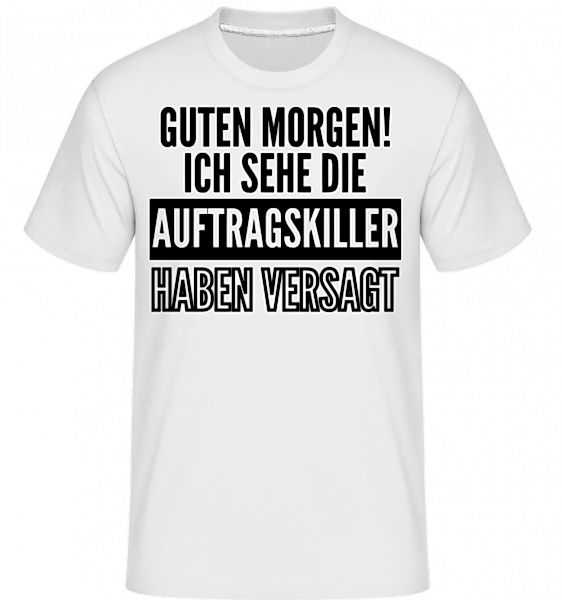 Die Auftragskiller Haben Versagt · Shirtinator Männer T-Shirt günstig online kaufen