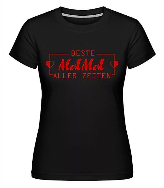 Beste Mama Aller Zeiten · Shirtinator Frauen T-Shirt günstig online kaufen
