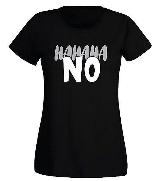 G-graphics T-Shirt Damen T-Shirt - Hahaha NO Slim-fit-Shirt, mit Frontprint günstig online kaufen