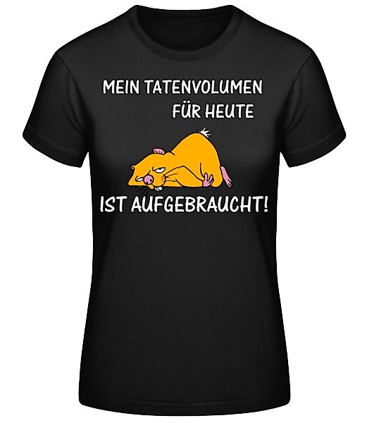 Tatenvolumen Aufgebraucht · Frauen Basic T-Shirt günstig online kaufen