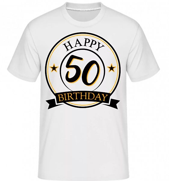 Happy Birthday 50 · Shirtinator Männer T-Shirt günstig online kaufen
