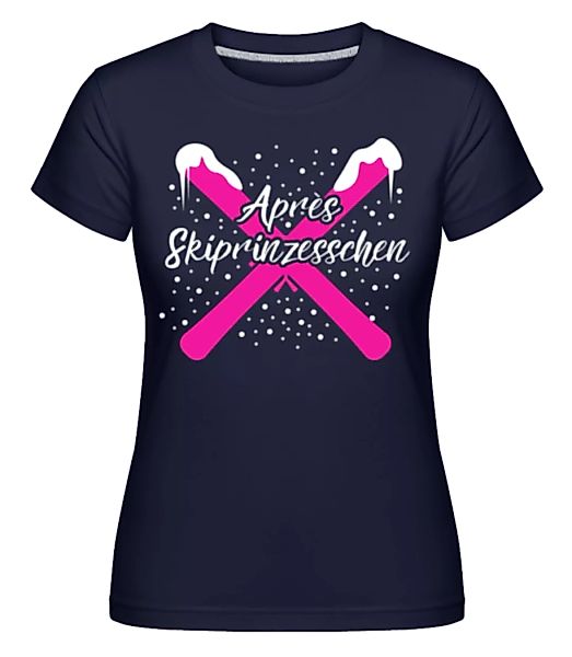 Après Skiprinzesschen · Shirtinator Frauen T-Shirt günstig online kaufen