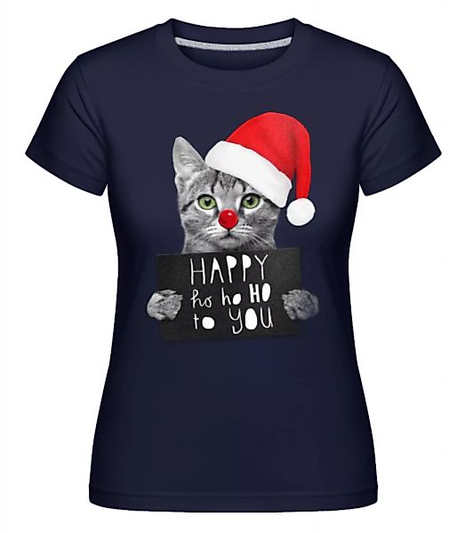 Happy Ho Ho Ho To You · Shirtinator Frauen T-Shirt günstig online kaufen