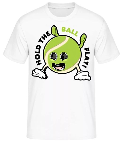 Hold The Ball Flat · Männer Basic T-Shirt günstig online kaufen