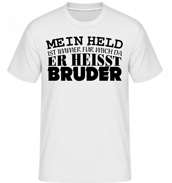 Mein Held Ist Mein Bruder · Shirtinator Männer T-Shirt günstig online kaufen