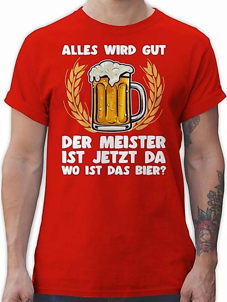 Shirtracer T-Shirt Alles wird gut der Meister ist jetzt da Bier Sprüche Sau günstig online kaufen