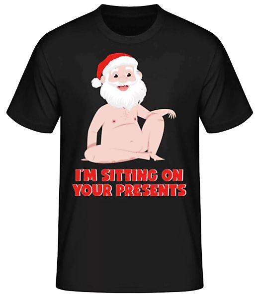 I´m Sitting On Your Presents · Männer Basic T-Shirt günstig online kaufen