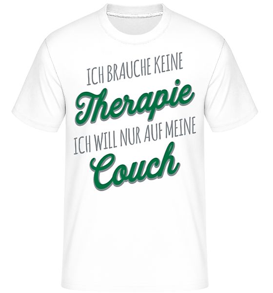 Ich Brauche Nur Meine Couch · Shirtinator Männer T-Shirt günstig online kaufen