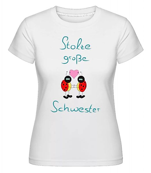 Stolze Große Schwester · Shirtinator Frauen T-Shirt günstig online kaufen