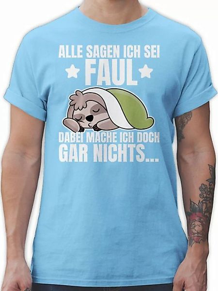 Shirtracer T-Shirt Alle sagen ich sei Faul - Faultier Sprüche Statement mit günstig online kaufen
