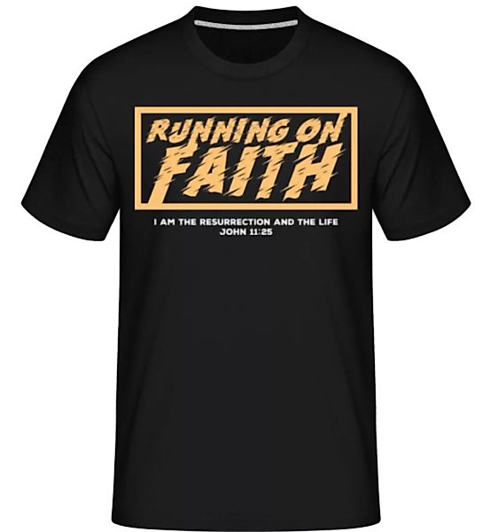 Running On Faith · Shirtinator Männer T-Shirt günstig online kaufen