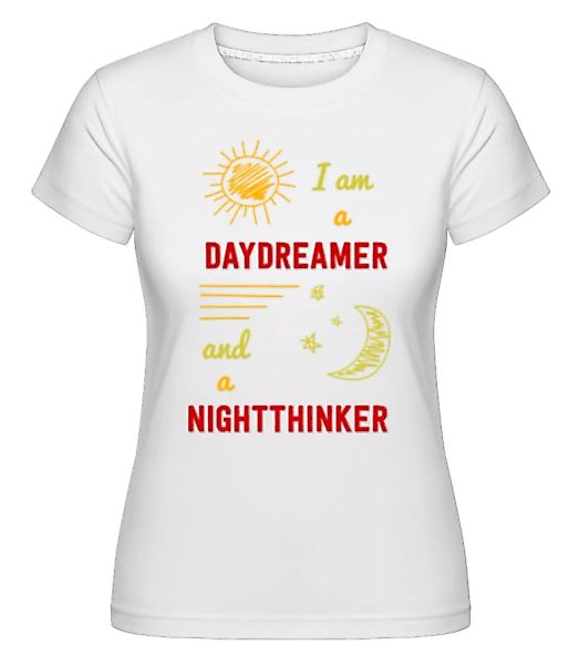 Daydreamer And Nightthinker · Shirtinator Frauen T-Shirt günstig online kaufen